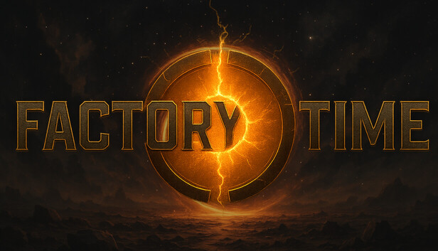 Factory Time