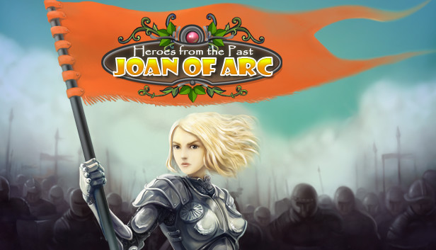Heroes from the Past: Joan of Arc
