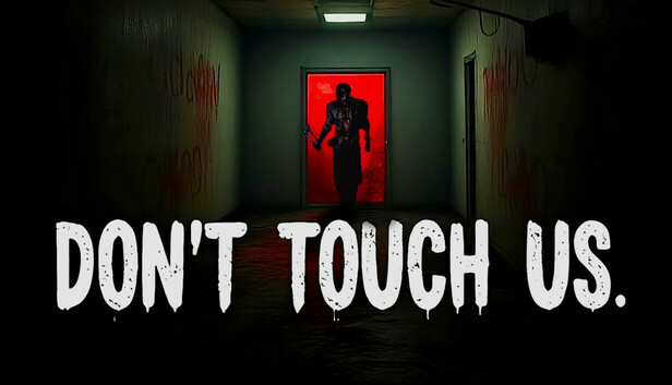 Don't Touch Us