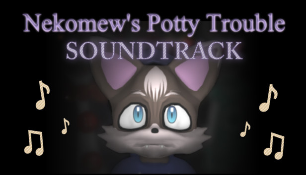 Nekomew's Potty Trouble OST