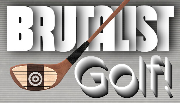 Brutalist Golf