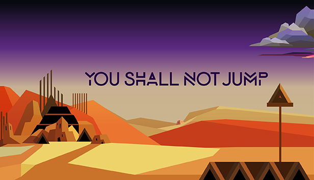 You Shall Not Jump: PC Master Race Edition