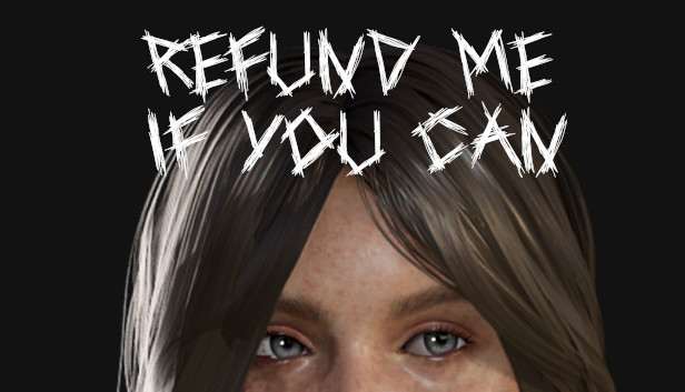 Refund Me If You Can