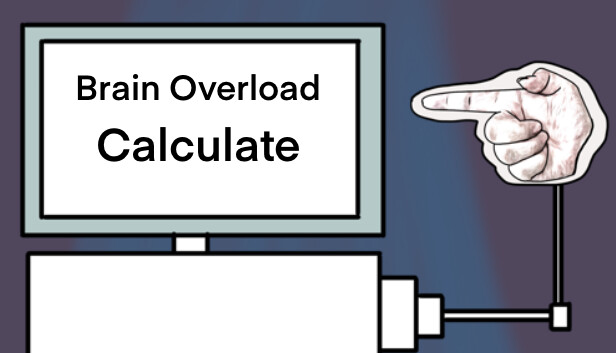 Brain Overload: Calculate