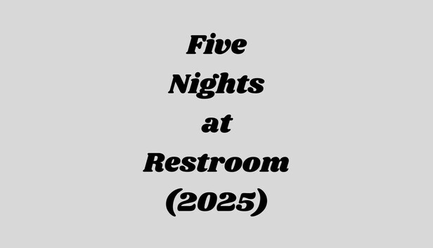 Five Nights at Restroom (2025)