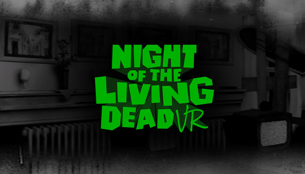 Night Of The Living Dead VR