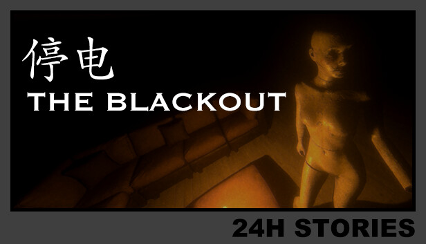 24H Stories: The Blackout