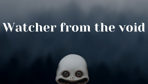 Watcher from the Void