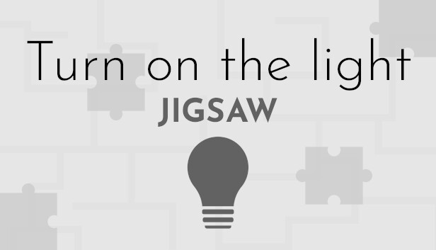Turn on the light - Jigsaw