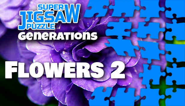 Super Jigsaw Puzzle: Generations - Flowers 2