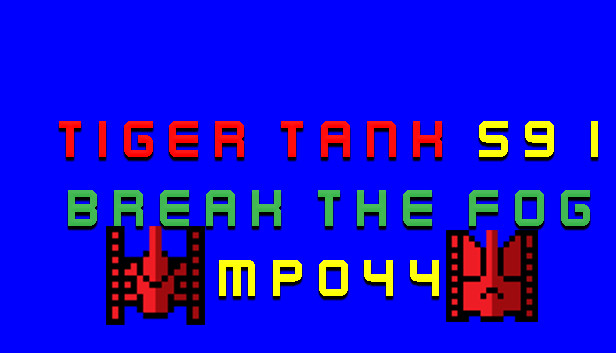 Tiger Tank 59 Ⅰ Break The Fog MP044