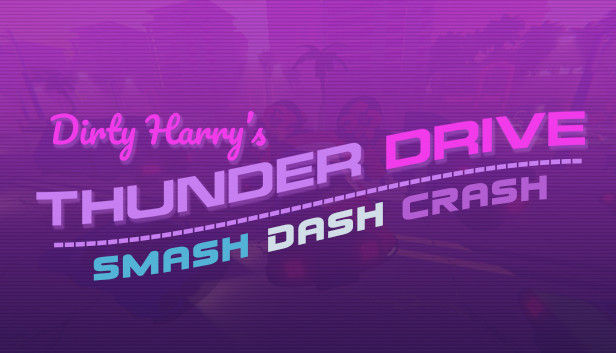 Dirty Harry's Thunder Drive