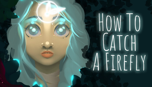 How To Catch A Firefly