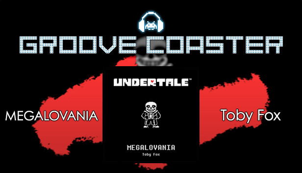Groove Coaster - MEGALOVANIA