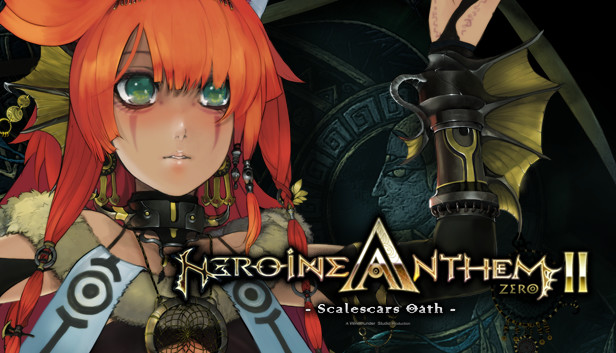 Heroine Anthem Zero 2 : Scalescars Oath