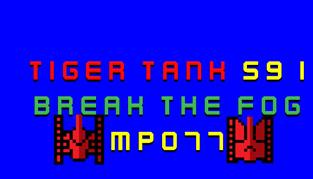 Tiger Tank 59 Ⅰ Break The Fog MP077