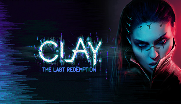 C.L.A.Y. - The Last Redemption