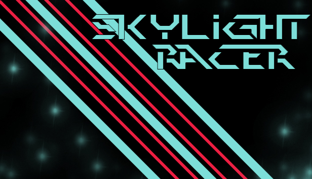Skylight Racer