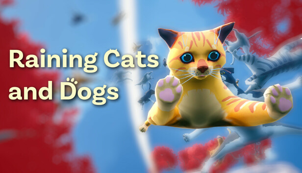 Raining Cats and Dogs