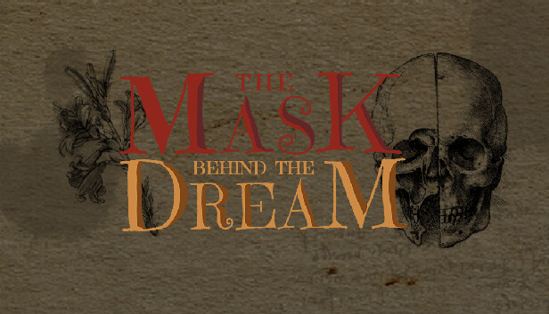The Mask behind the Dream