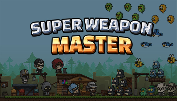 Super Weapon Master 超级武器大师