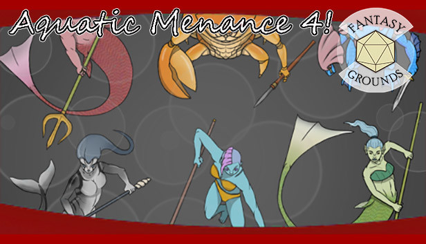 Fantasy Grounds - Aquatic Menace 4!