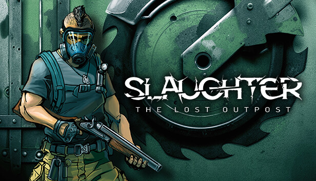 Slaughter: The Lost Outpost
