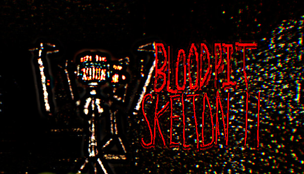 BloodPit: Skelton II