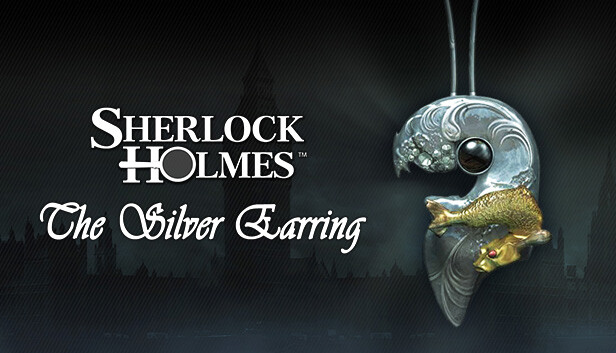 Sherlock Holmes: The Silver Earring PC