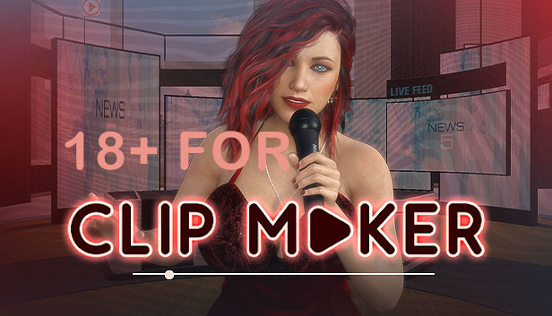18+ for Clip maker