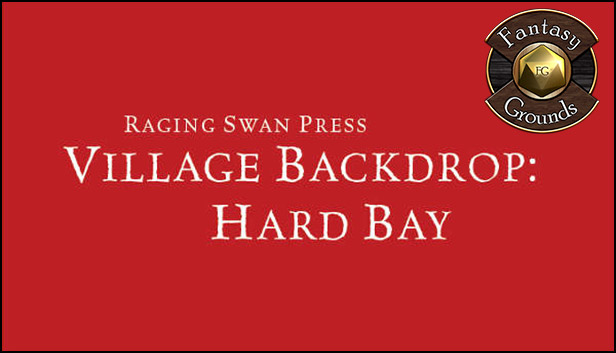 Fantasy Grounds - Village Backdrop: Hard Bay (5E)