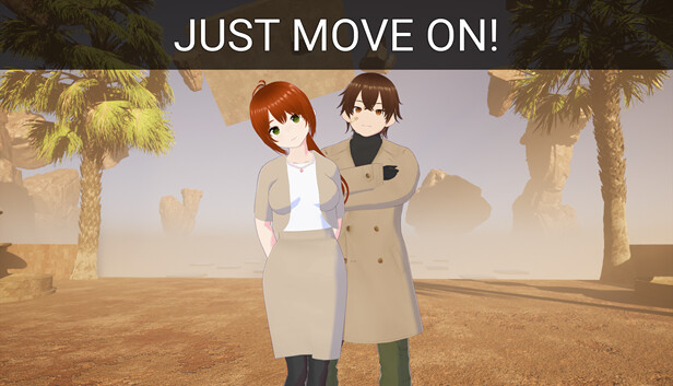 Just Move On!