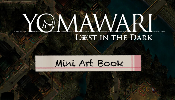 Yomawari: Lost in the Dark - Mini Art Book
