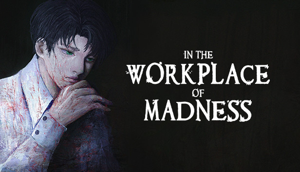Workplace of Madness