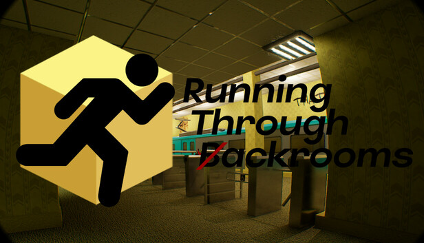 Running Through Backrooms