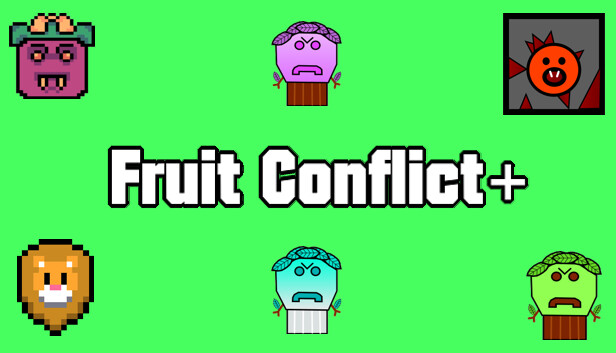 Fruit Conflict+
