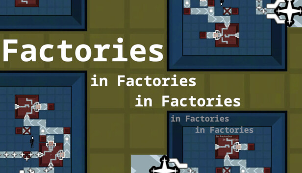 Factories in Factories in Factories