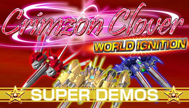 Crimzon Clover WORLD IGNITION - Superplay Strategy Guide