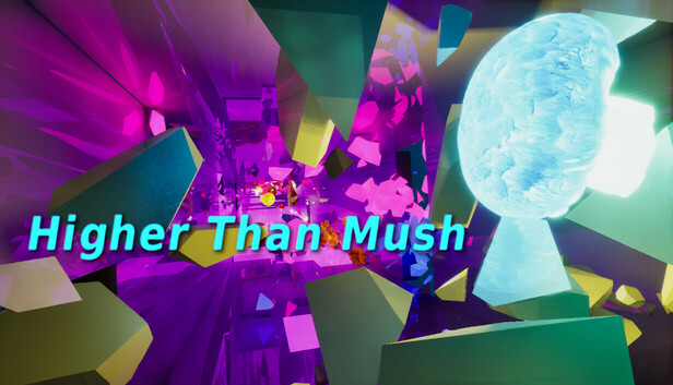 Higher Than Mush