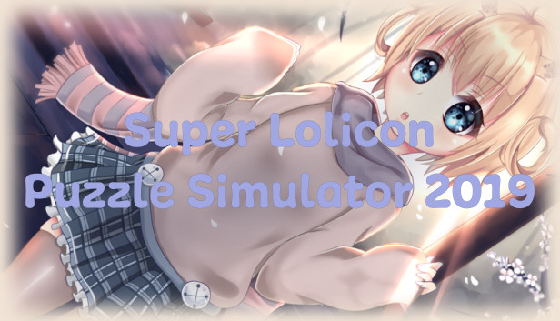 Super Lolicon Puzzle Simulator 2019