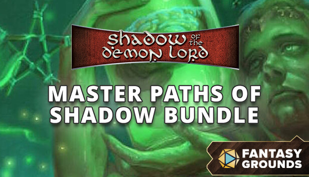 Fantasy Grounds - Shadow of the Demon Lord Master Paths of Shadow Bundle