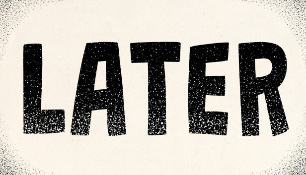 Later
