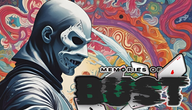 Memories Of BUST