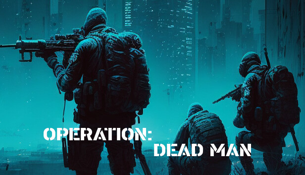 Operation: Dead Man