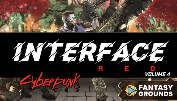 Fantasy Grounds - Cyberpunk RED - Interface RED Volume 4