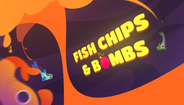 Fish Chips and Bombs