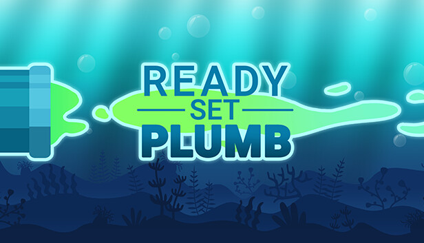 Ready, Set, Plumb!