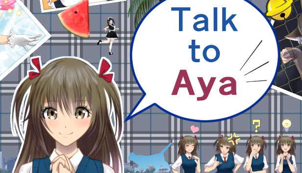 Talk to Aya