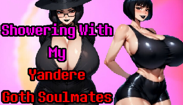 Showering With My Yandere Goth Soulmates