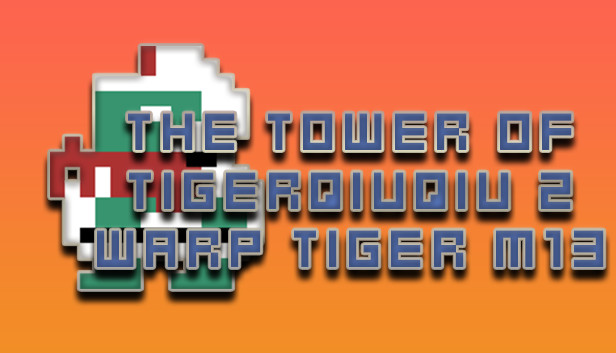 The Tower Of TigerQiuQiu 2 Warp Tiger M13